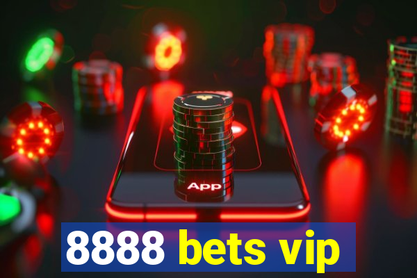 8888 bets vip